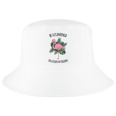 Be A Flamingo In A Flock Of Pigeons Cool Comfort Performance Bucket Hat