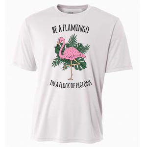 Be A Flamingo In A Flock Of Pigeons Cooling Performance Crew T-Shirt