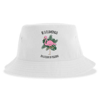 Be A Flamingo In A Flock Of Pigeons Sustainable Bucket Hat