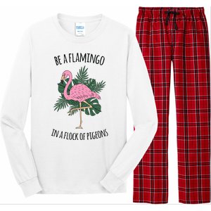 Be A Flamingo In A Flock Of Pigeons Long Sleeve Pajama Set