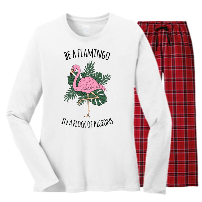 Be A Flamingo In A Flock Of Pigeons Women's Long Sleeve Flannel Pajama Set 