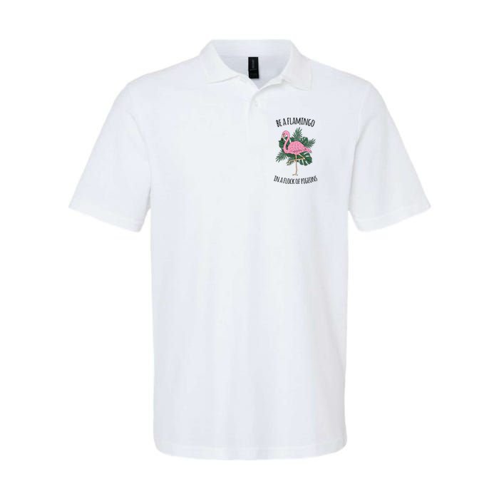 Be A Flamingo In A Flock Of Pigeons Polo