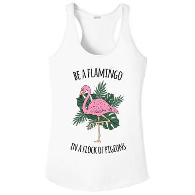Be A Flamingo In A Flock Of Pigeons Ladies PosiCharge Competitor Racerback Tank