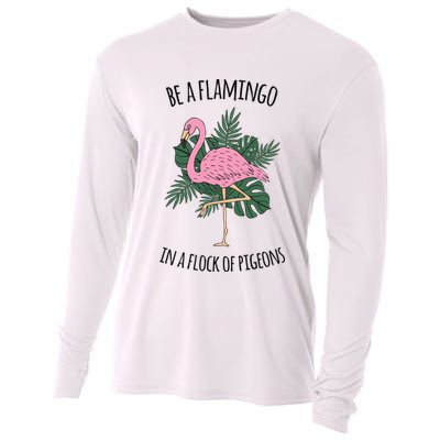 Be A Flamingo In A Flock Of Pigeons Cooling Performance Long Sleeve Crew