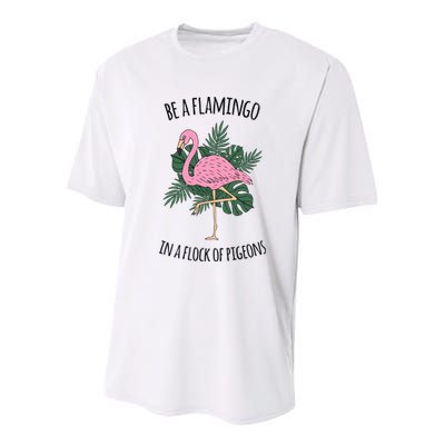 Be A Flamingo In A Flock Of Pigeons Youth Performance Sprint T-Shirt