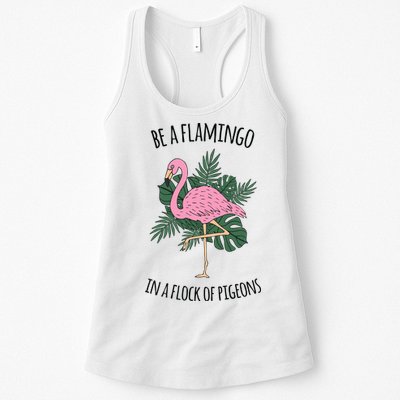 Be A Flamingo In A Flock Of Pigeons Womens Tank Top
