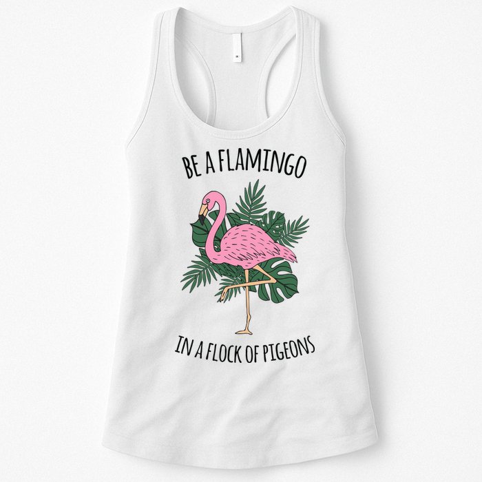 Be A Flamingo In A Flock Of Pigeons Womens Tank Top