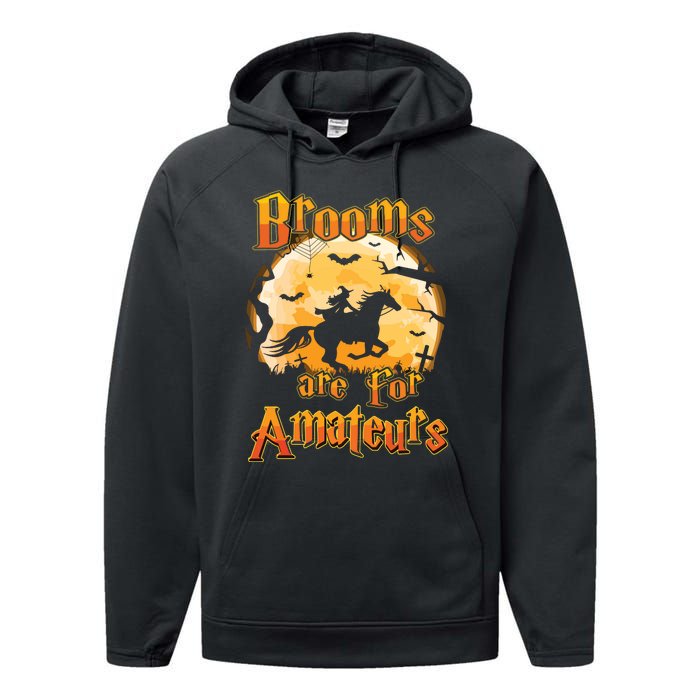 Brooms Are For Amateurs Horse Funny Halloween Costume Long Sleeve Performance Fleece Hoodie