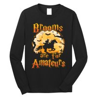 Brooms Are For Amateurs Horse Funny Halloween Costume Long Sleeve Long Sleeve Shirt