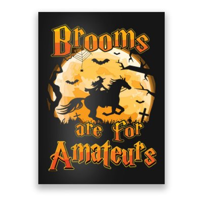 Brooms Are For Amateurs Horse Funny Halloween Costume Long Sleeve Poster