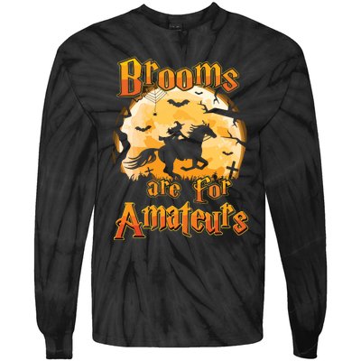 Brooms Are For Amateurs Horse Funny Halloween Costume Long Sleeve Tie-Dye Long Sleeve Shirt