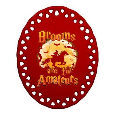 Brooms Are For Amateurs Horse Funny Halloween Costume Long Sleeve Ceramic Oval Ornament