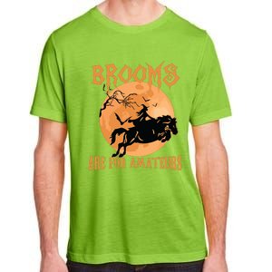 Brooms Are For Amateurs Horse Riding Funny Halloween Costume Adult ChromaSoft Performance T-Shirt