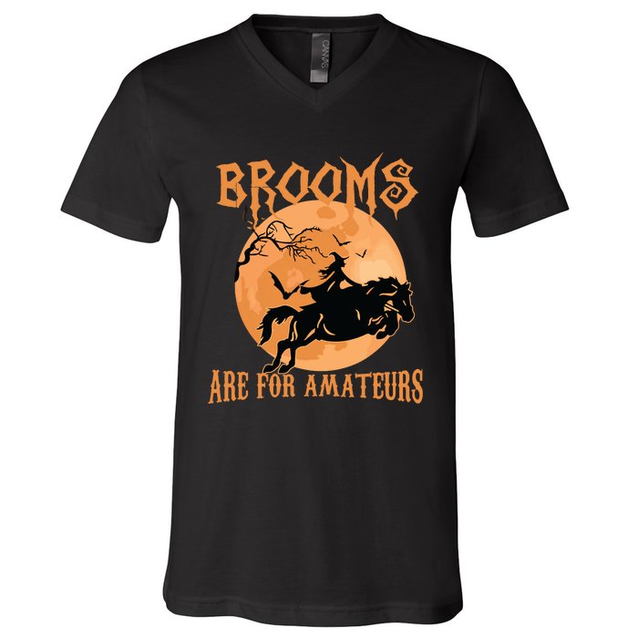 Brooms Are For Amateurs Horse Riding Funny Halloween Costume V-Neck T-Shirt