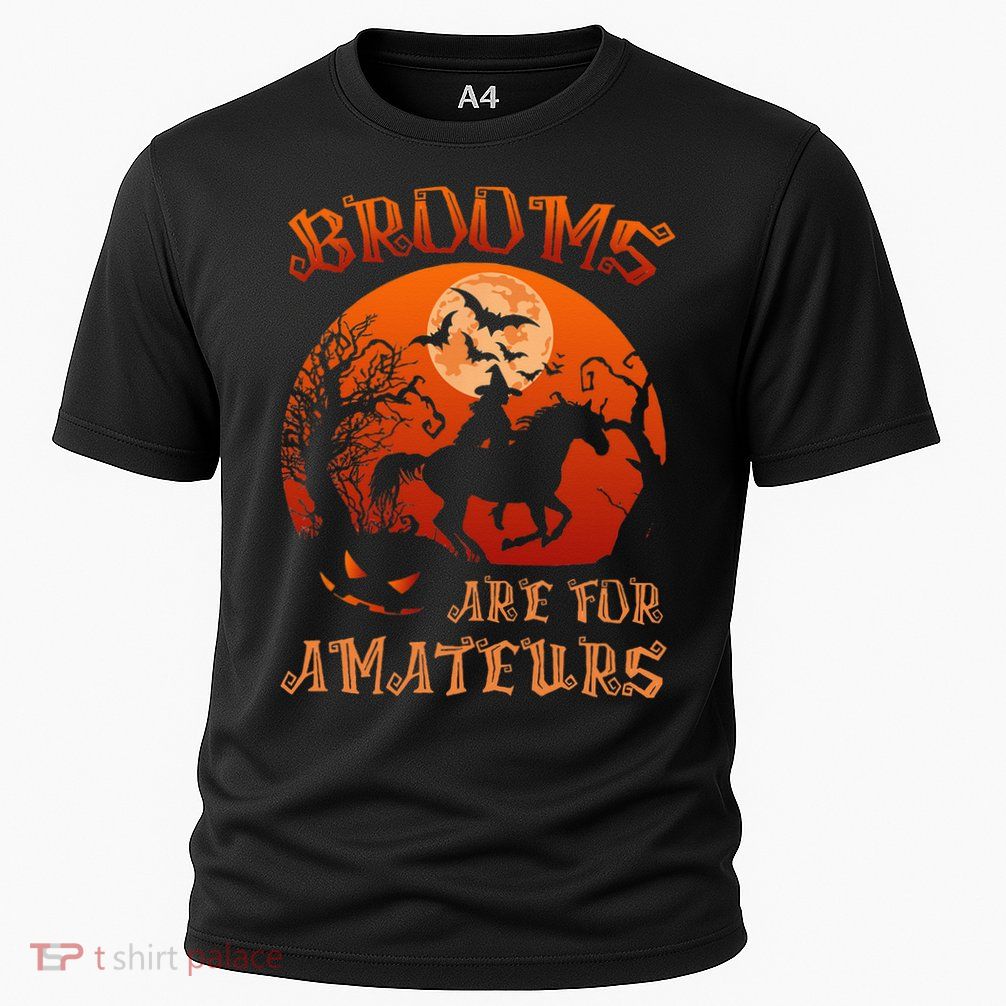 Brooms Are For Amateurs Witch Riding Horse Halloween Women Performance Shirt
