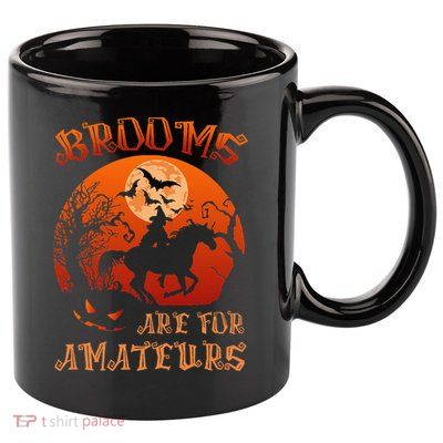Brooms Are For Amateurs Witch Riding Horse Halloween Women 11oz C Handle Ceramic Mug