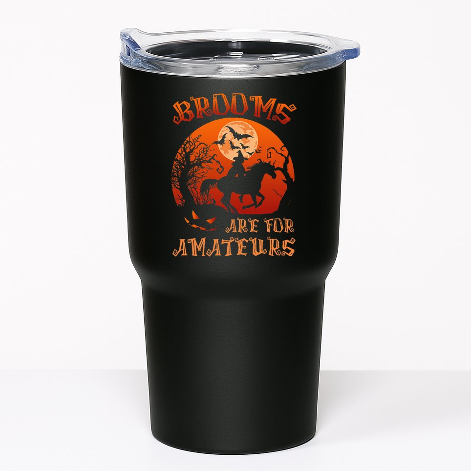 Brooms Are For Amateurs Witch Riding Horse Halloween Women Tumbler