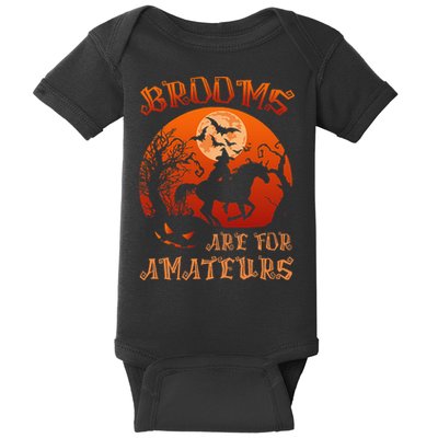 Brooms Are For Amateurs Witch Riding Horse Halloween Women Baby Bodysuit