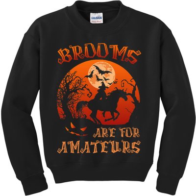 Brooms Are For Amateurs Witch Riding Horse Halloween Women Kids Sweatshirt
