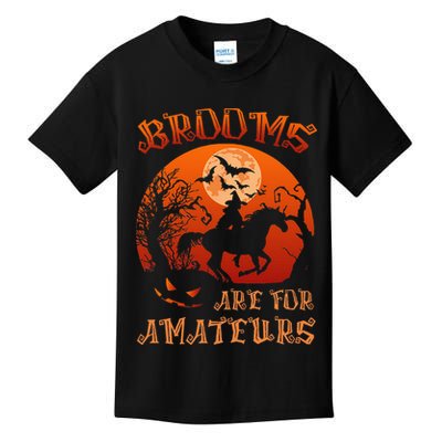Brooms Are For Amateurs Witch Riding Horse Halloween Women Kids T-Shirt
