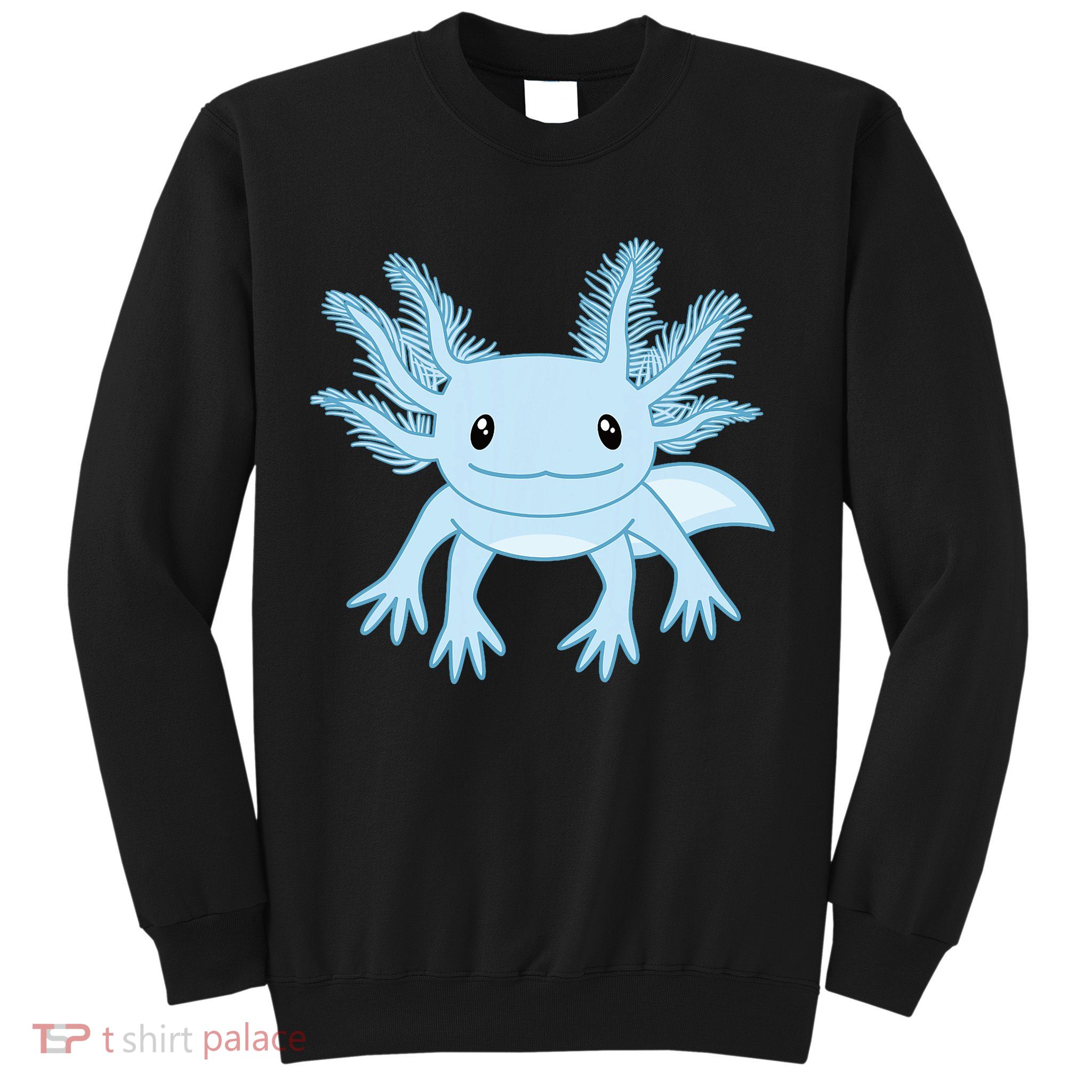 Blue Axolotl Funny Kawaii Axolotl Lover Sweatshirt