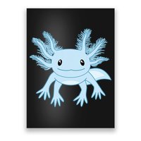 Blue Axolotl Funny Kawaii Axolotl Lover Poster