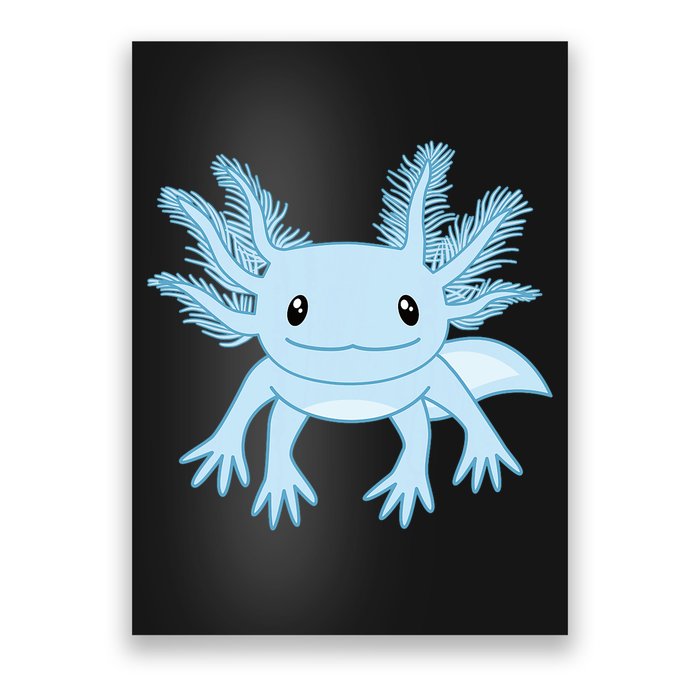 Blue Axolotl Funny Kawaii Axolotl Lover Poster