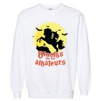 Brooms Are For Amateurs Riding Horse Halloween Gift Garment-Dyed Sweatshirt