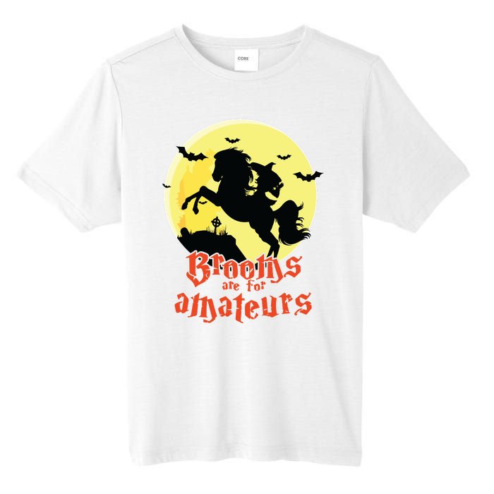 Brooms Are For Amateurs Riding Horse Halloween Gift Tall Fusion ChromaSoft Performance T-Shirt