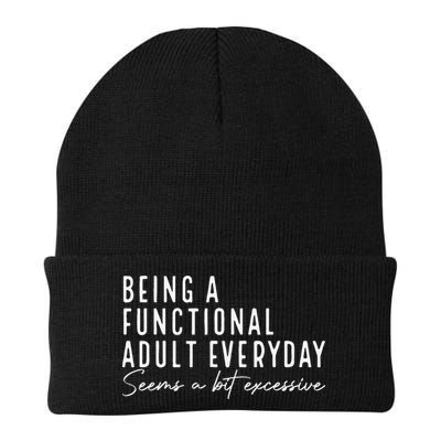 Being A Functional Adult Everyday Seems A Bit Excessive Fun Beanie