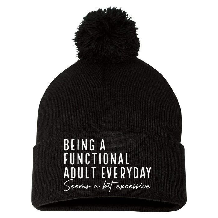 Being A Functional Adult Everyday Seems A Bit Excessive Fun Pom Pom 12in Knit Beanie
