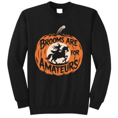 Brooms Are For Amateurs Witch Equestrian Horse Riding Sweatshirt