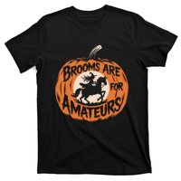 Brooms Are For Amateurs Witch Equestrian Horse Riding T-Shirt