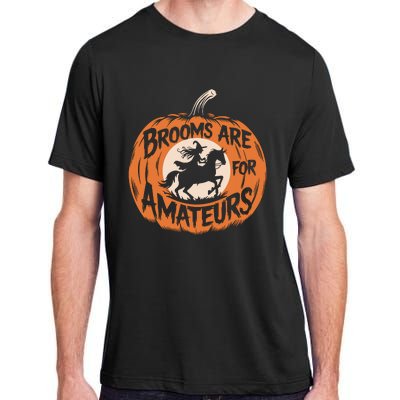 Brooms Are For Amateurs Witch Equestrian Horse Riding Adult ChromaSoft Performance T-Shirt