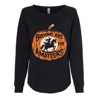 Brooms Are For Amateurs Witch Equestrian Horse Riding Womens California Wash Sweatshirt