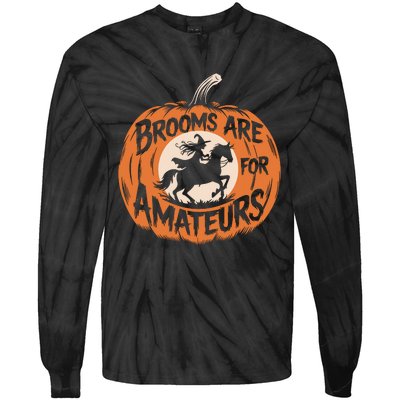 Brooms Are For Amateurs Witch Equestrian Horse Riding Tie-Dye Long Sleeve Shirt