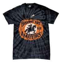 Brooms Are For Amateurs Witch Equestrian Horse Riding Tie-Dye T-Shirt