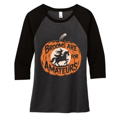 Brooms Are For Amateurs Witch Equestrian Horse Riding Women's Tri-Blend 3/4-Sleeve Raglan Shirt