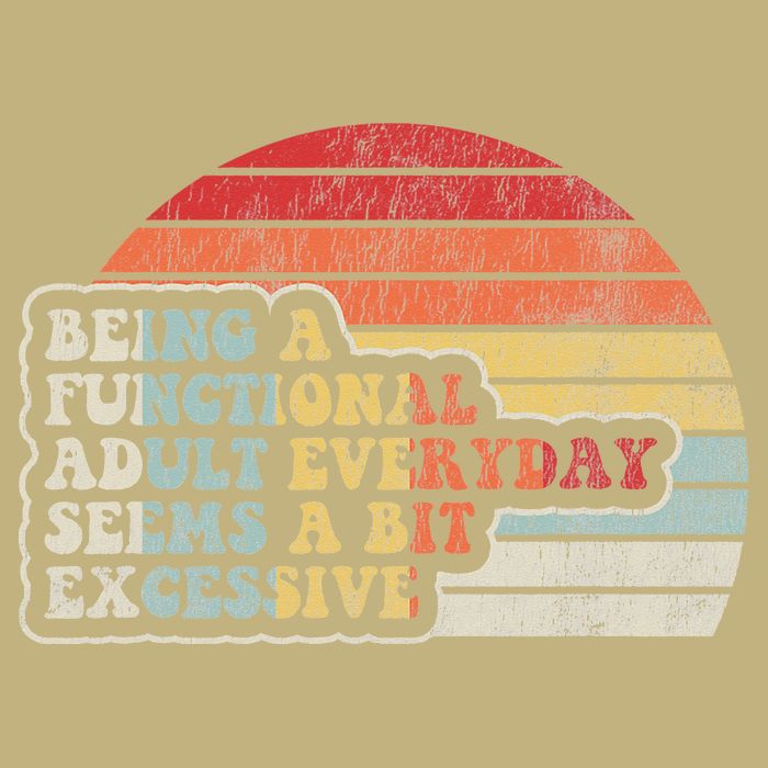 Being A Functional Everyday Seems A Bit Excessive Mousepad