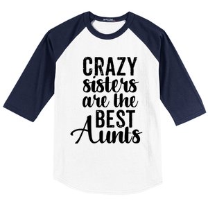 Best Aungift Funny Crazy Sisters Best Aunts Gift Baseball Sleeve Shirt