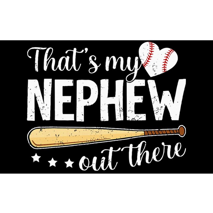 Baseball Aunt Funny ThatS My Nephew Out There Baseball Bumper Sticker