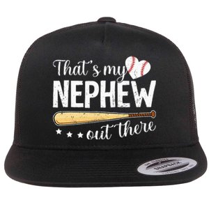 Baseball Aunt Funny ThatS My Nephew Out There Baseball Flat Bill Trucker Hat