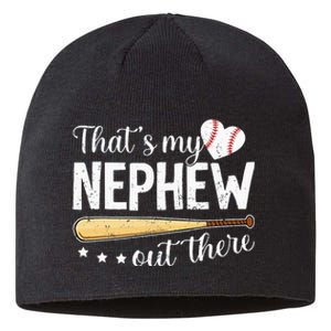 Baseball Aunt Funny ThatS My Nephew Out There Baseball Sustainable Beanie