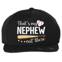 Baseball Aunt Funny ThatS My Nephew Out There Baseball Wool Snapback Cap