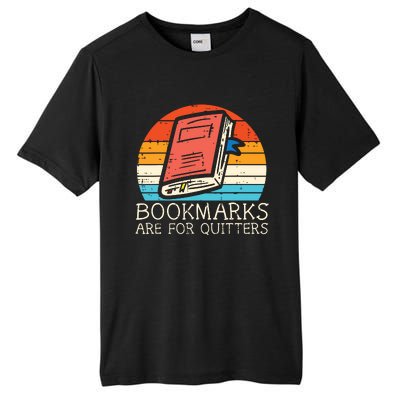 Bookmarks Are For Quitters Book Reading Bookworm Librarian Tall Fusion ChromaSoft Performance T-Shirt