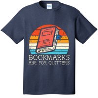 Bookmarks Are For Quitters Book Reading Bookworm Librarian T-Shirt