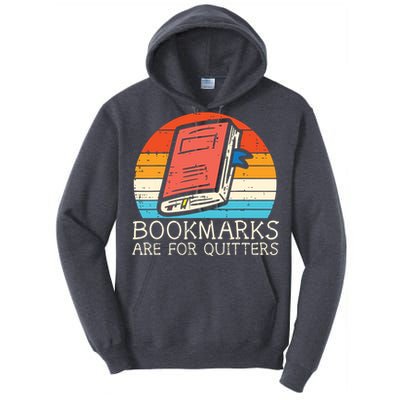 Bookmarks Are For Quitters Book Reading Bookworm Librarian Tall Hoodie