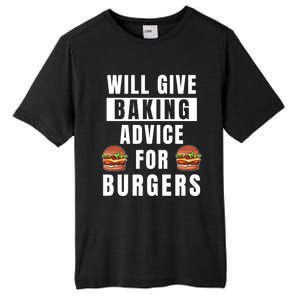 Baking Advice For Burgers Bakery Pastry Chef Funny Baker Meaningful Gift Tall Fusion ChromaSoft Performance T-Shirt