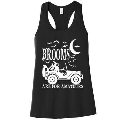 Brooms Are For Amateurs Funny Halloween Cute Costume Women's Racerback Tank