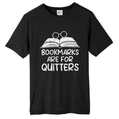 Bookmarks Are For Quitters Book Lover Teacher Tall Fusion ChromaSoft Performance T-Shirt